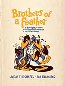 دانلود فیلم The Black Crowes Brothers of a Feather Live at the Chapel 2021