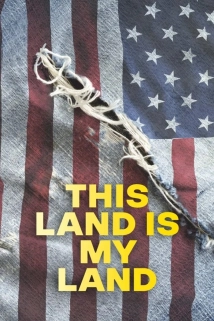 دانلود مستند This Land Is My Land 2020