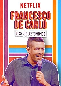 دانلود فیلم Francesco de Carlo: Cose di Questo Mondo 2019