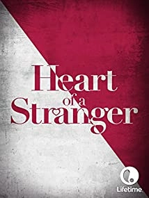 دانلود فیلم Heart of a Stranger 2002