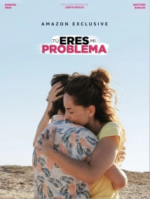 دانلود فیلم Tú eres mi problema 2021