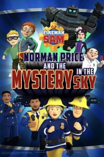 دانلود انیمیشن Fireman Sam: Norman Price and the Mystery in the Sky 2020