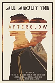 دانلود فیلم All About the Afterglow 2018