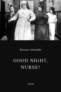 دانلود فیلم Good Night, Nurse! 1918