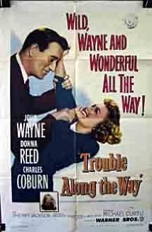 دانلود فیلم Trouble Along the Way 1953