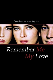 دانلود فیلم Remember Me, My Love 2003