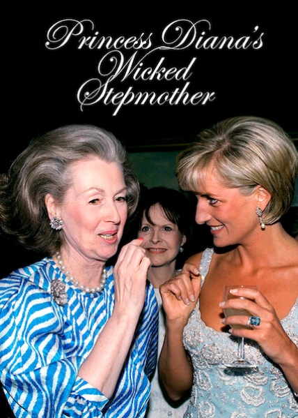 دانلود مستند Princess Diana’s ‘Wicked’ Stepmother 2018