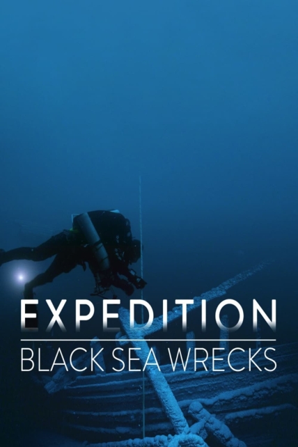 دانلود مستند Expedition: Black Sea Wrecks 2020