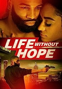 دانلود فیلم Life Without Hope 2020