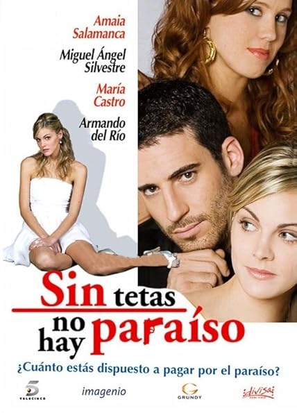 دانلود سریال Without Breasts There Is No Paradise (Sin tetas no hay
