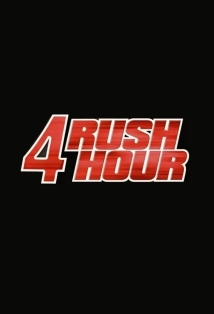 دانلود فیلم Rush Hour 4 (ساعت شلوغی ۴)