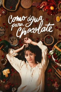 دانلود سریال Like Water for Chocolate 2024 با تماشای آنلاین