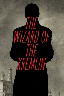 دانلود فیلم The Wizard of the Kremlin 2025 (جادوگر کرملین) با تماشای آنلاین