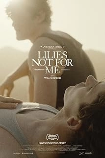 دانلود فیلم Lilies Not for Me 2024 با تماشای آنلاین