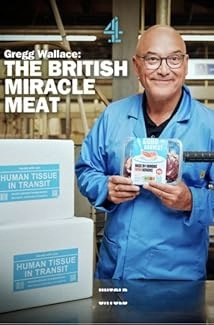 دانلود سریال Gregg Wallace: The British Miracle Meat 2023