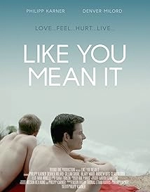 دانلود فیلم Like You Mean It 2015