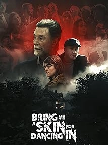 دانلود فیلم Bring Me a Skin for Dancing In 2024