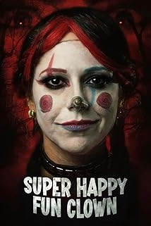 دانلود فیلم Super Happy Fun Clown 2025