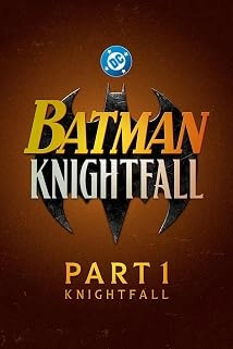 دانلود انیمیشن Batman: Knightfall Part 1: Knightfall 2026
