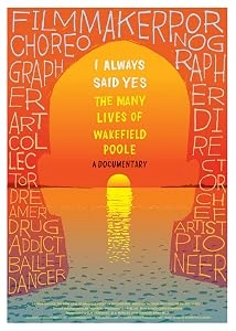 دانلود مستند I Always Said Yes: The Many Lives of Wakefield Poole 2013