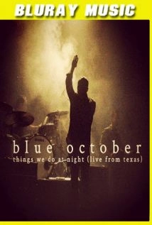 دانلود کنسرت Blue October – Things We Do At Night Live from Texas 2015