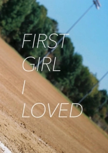 دانلود فیلم First Girl I Loved 2016 (اولین دختری که عاشقش شدم)