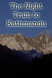 دانلود فیلم The Night Train to Kathmandu 1988
