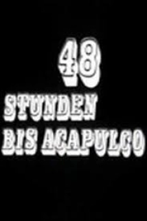 دانلود فیلم 48 Stunden bis Acapulco 1967