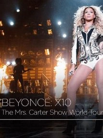 دانلود کنسرت Beyoncé: X10 |The Mrs. Carter Show World Tour 2014