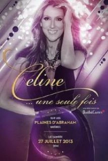 دانلود کنسرت Celine Dion… une seule fois 2013