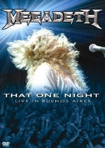 دانلود مستند Megadeth: That One Night – Live in Buenos Aires 2007