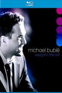 دانلود کنسرت Michael Bublé: Caught in the Act 2005