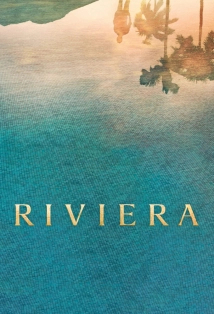 دانلود سریال Riviera 2017