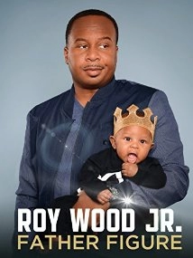 دانلود فیلم Roy Wood Jr.: Father Figure 2017